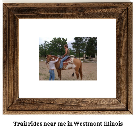 trail rides near me in Westmont, Illinois